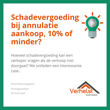 Schadevergoeding annulatie verkoop, 10% of minder?